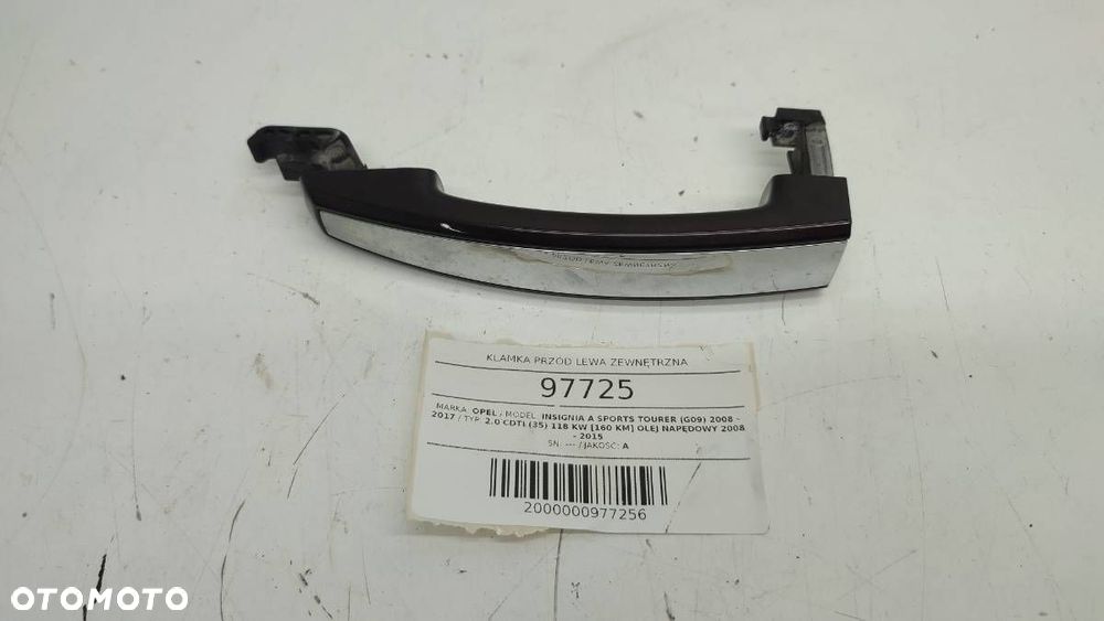 KLAMKA PRZÓD LEWA ZEWNĘTRZNA OPEL INSIGNIA A Sports Tourer (G09) 2008 - 2017 2.0 CDTI (35) 118 kW [160 KM] olej napędowy 2008 - 2015