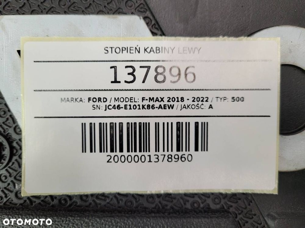 STOPIEŃ STOPNICA KABINY LEWY FORD F-MAX 500 EURO 6 2019 JC46-E101K86-AEW - 12