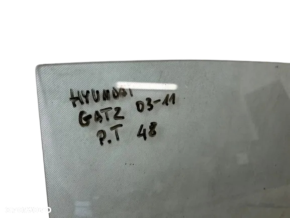 Opel Vectra C Signum 02- Szyba do Drzwi Lewa Przód  Lewy Tył / Hyundai GETZ szyba do drzwi prawych tylnych prawy tył - 15