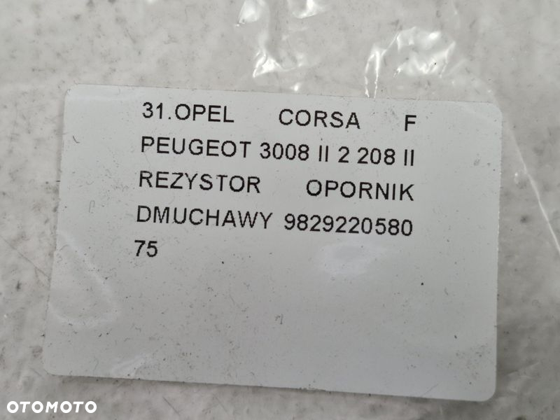 OPEL CORSA F PEUGEOT 3008 II 2 208 II REZYSTOR OPORNIK DMUCHAWY 9829220580 - 7