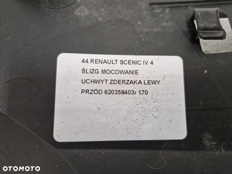 RENAULT SCENIC IV 4 ŚLIZG MOCOWANIE UCHWYT ZDERZAKA LEWY PRZÓD 620358403R - 7
