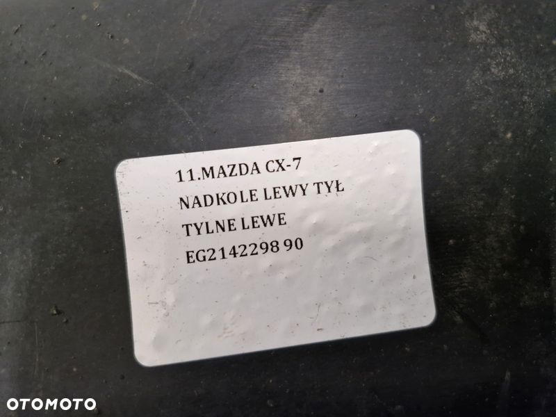 MAZDA CX-7 NADKOLE LEWY TYŁ TYLNE LEWE EG2142298 - 3