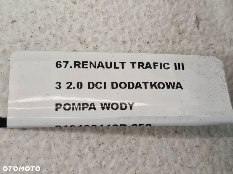RENAULT TRAFIC III 3 2.0 DCI DODATKOWA POMPA WODY 210100113R - 6