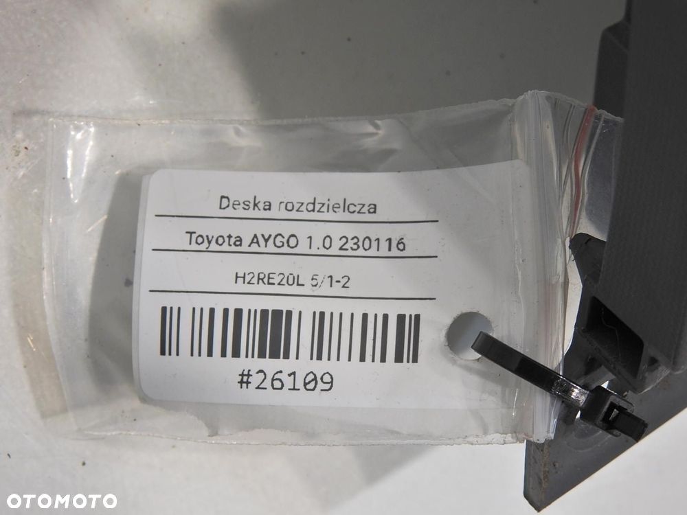 DESKA ROZDZIELCZA KONSOLA TOYOTA AYGO I - 9