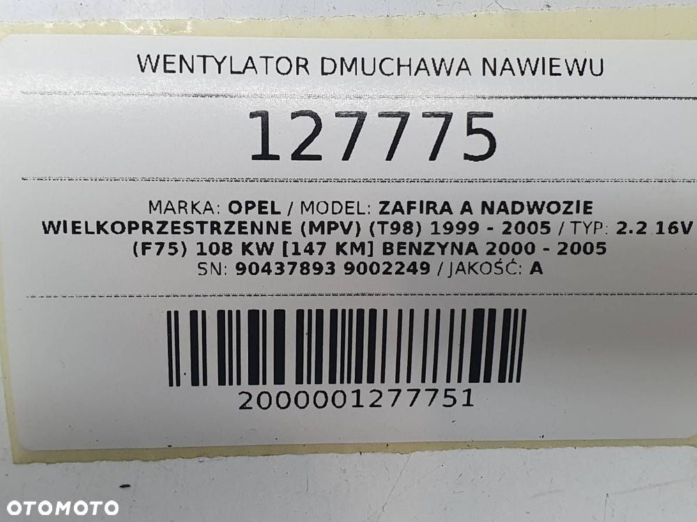 WENTYLATOR DMUCHAWA NAWIEWU OPEL ZAFIRA A 90437893 EUROPA - 6