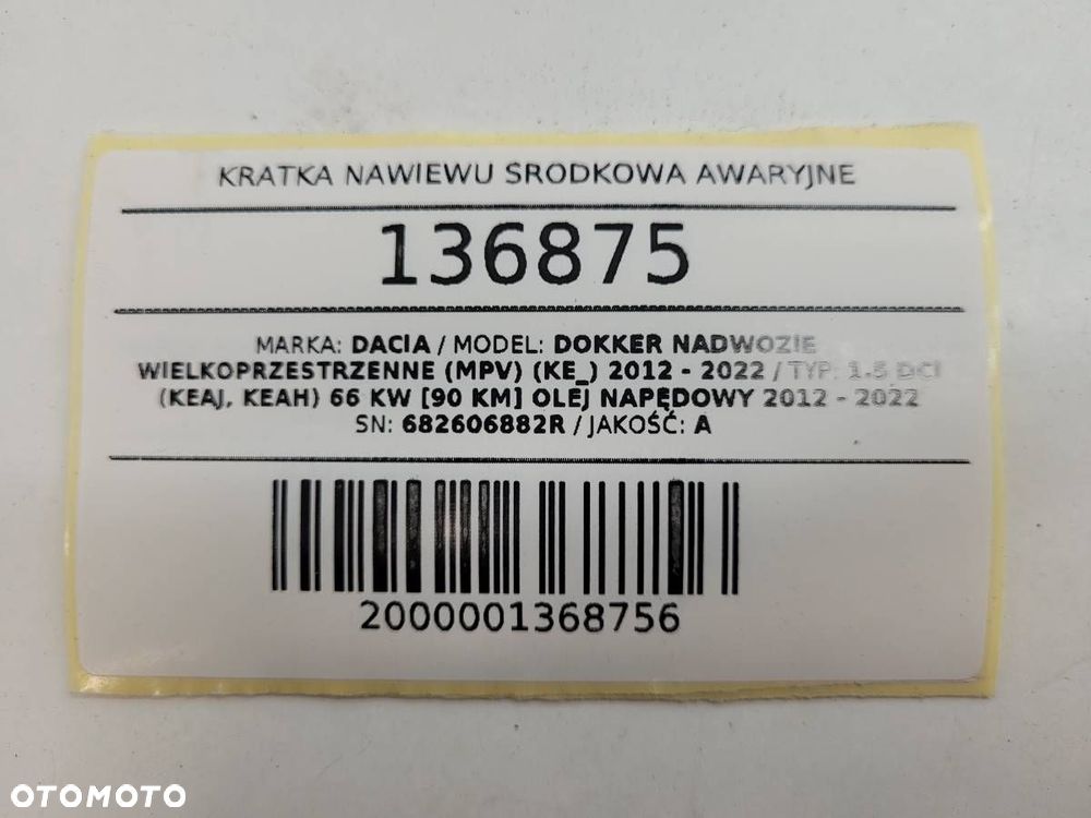 KRATKA NAWIEWU SRODKOWA AWARYJNE DACIA DOKKER 682606882R 1.5 DCI 90KM - 11