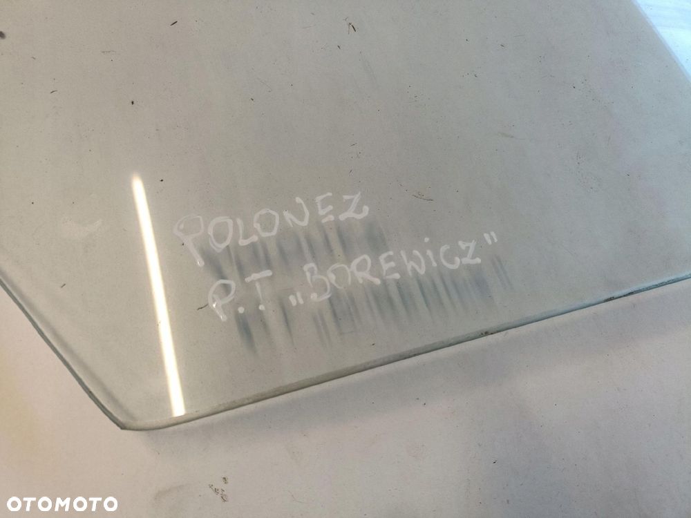 Polonez Borewicz PRAWA TYLNA SZYBA DRZWI Prawy tył Pasażera - 2