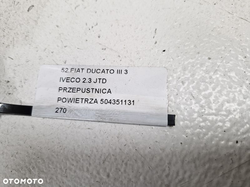 FIAT DUCATO III 3 IVECO 2.3 JTD PRZEPUSTNICA POWIETRZA 504351131 - 7