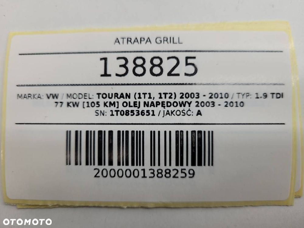 ATRAPA GRILL ZDERZAKA VW TOURAN I 1T0853651 2006 EU - 11