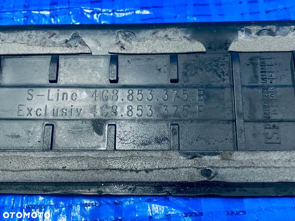 LISTWY PRÓG NAKŁADKI PROGOWE S-LINE PROGU LEWA PRAWA PRZÓD PRZEDNIE TYŁ TYLNE AUDI A7C7 S-LINE 13R ; 4G8853376A 4G8853375B 4G8853374A 4G8853373B ORYGINAŁ - 9
