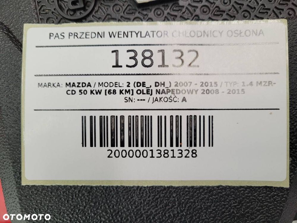 PAS PRZEDNI WENTYLATOR CHŁODNICY MAZDA 2 DY 2005 1.4 D DIESEL EUROPA - 9