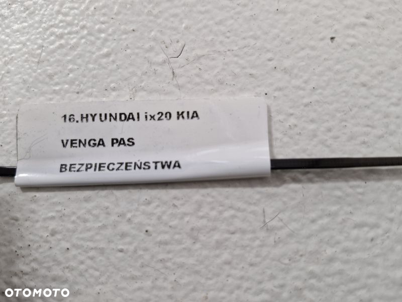 HYUNDAI IX20 KIA VENGA PAS BEZPIECZEŃSTWA LEWY PRZÓD PRZEDNI 88870-1P100 - 8