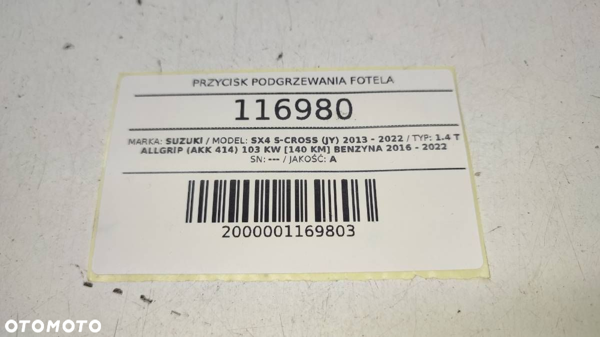 PRZYCISK PRZEŁACZNIK PODGRZEWANIA FOTEL SUZUKI SX4 S-CROSS LIFT - 5