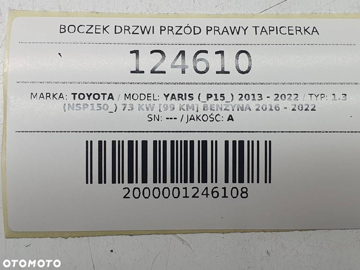 BOCZEK DRZWI PRZÓD PRAWY TAPICERKA TOYOTA YARIS III P15 5D EUROPA - 12