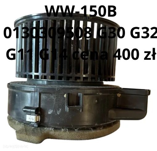 Wentylator nawiewu dmuchawy BMW G30 G32 G11 G14 G16 0130309508 / BMW  3 4 F34 F32 F3064119350395 - 1