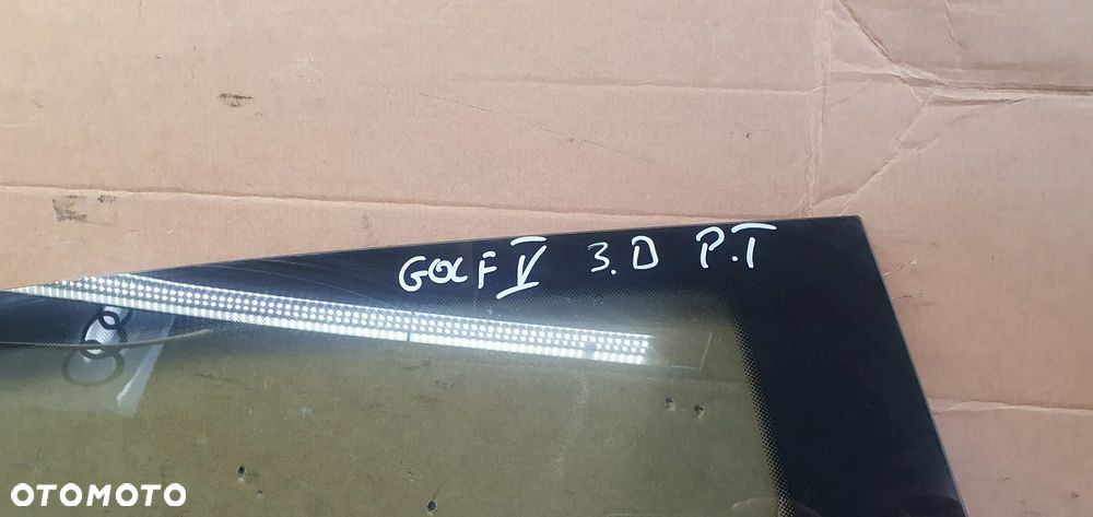 Szyba karoseryjna prawy tył tylna prawa VW Golf V HB 3D - 5