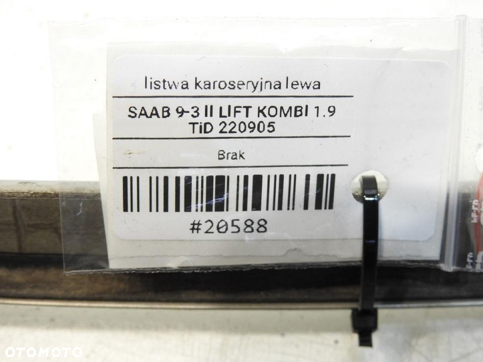 LISTWA KAROSERYJNA LEWA SAAB 9-3 II LIFT KOMBI - 13