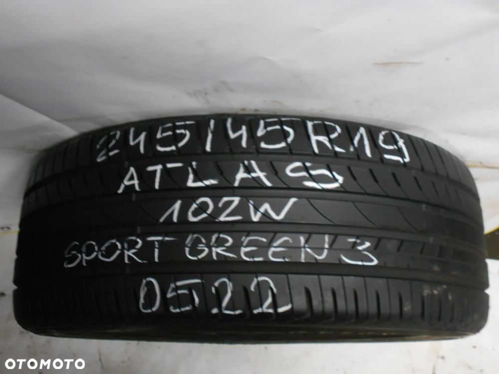 OPONA POJEDYNKA 245/45R19 ATLAS SPORT GREEN 3 DOT 0522 8MM - 1