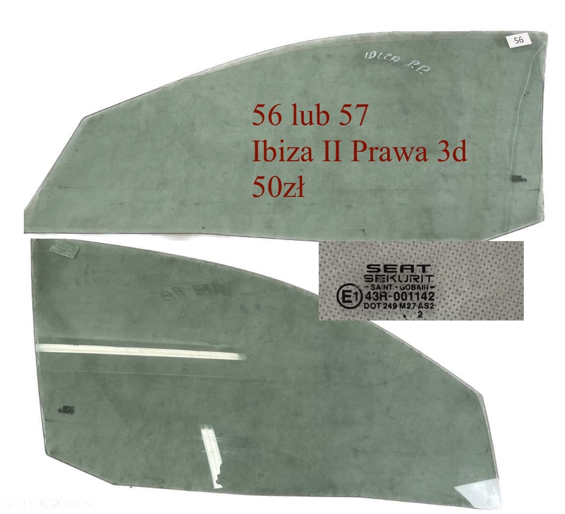 Szyba prawa lewa przód tył tylna SEAT IBIZA || 3 drzwi 96-01r SEAT LEON I Toledo II 99-06r Fiat Panda II 03-12r Peugeot 407 04-11r Suzuki Alto V 98-04r Partner Berlingo 96-10r VOLVO S40 95-04r VW BORA GOLF IV KOMBI 97-04r BMW 3 E46 Lift 1998-2007r - 2
