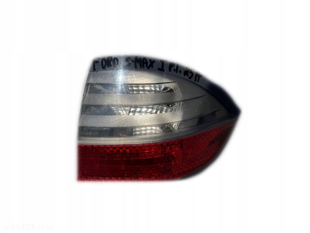 FORD S-MAX MK1 LAMPA PRAWA TYLNA PRAWY TYŁ Z BŁOTNIKA BŁOTNIK - 1