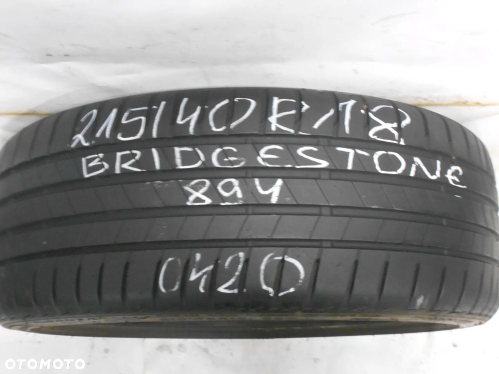 OPONA POJEDYNKA 215/40R18 BRIDGESTONE TURANZA T005 DOT 0420 7MM - 1