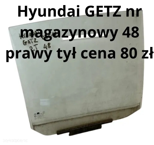 Opel Vectra C Signum 02- Szyba do Drzwi Lewa Przód  Lewy Tył / Hyundai GETZ szyba do drzwi prawych tylnych prawy tył - 2