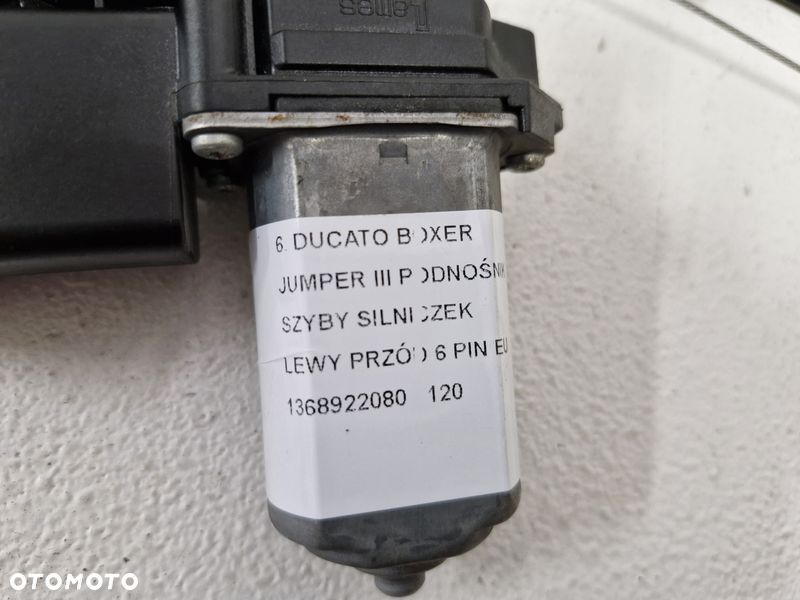 FIAT DUCATO III 3 PODNOŚNIK MECHANIZM SZYBY LEWY PRZÓD 6 PIN EU 1368922080 - 2