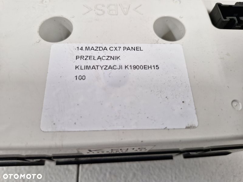 MAZDA CX7 PANEL PRZEŁĄCZNIK KLIMATYZACJI K1900EH15 - 9
