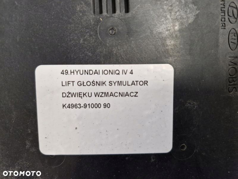 HYUNDAI IONIQ IV 4 LIFT GŁOŚNIK SYMULATOR DŹWIĘKU WZMACNIACZ K4963-91000 - 5
