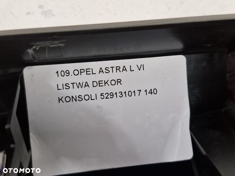 OPEL ASTRA L VI LISTWA OZDOBNA DEKOR KONSOLI 529131017 - 9