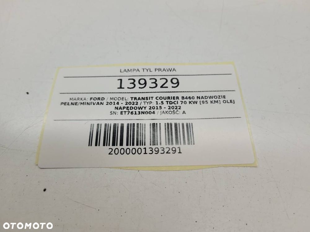 LAMPA TYL PRAWA FORD TRANSIT COURIER 2018 ET7613N004 EUROPA - 9