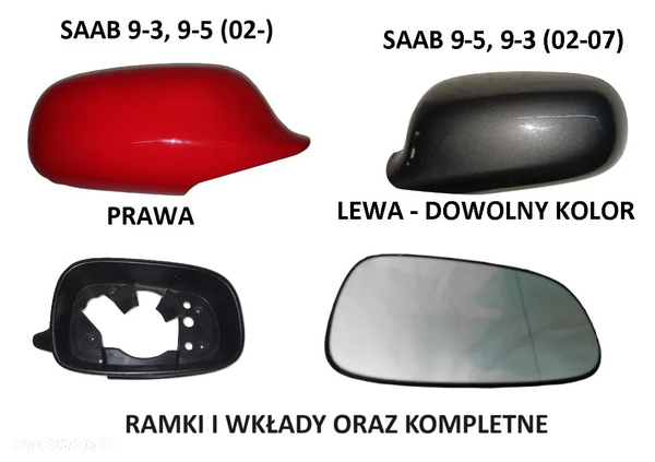 SAAB 9-5 9-3 02-07 WKŁAD, RAMKA, OBUDOWA LUSTERKA DOWOLNY KOLOR LEWA, PRAWA - NAPRAWA