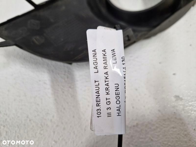 RENAULT LAGUNA 3 III GT KRATKA RAMKA HALOGENU LEWY PRZÓD LEWA PRZEDNIA - 4