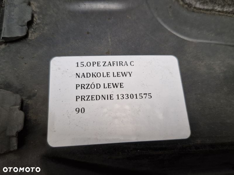 OPE ZAFIRA C NADKOLE LEWY PRZÓD LEWE PRZEDNIE 13301575 - 3