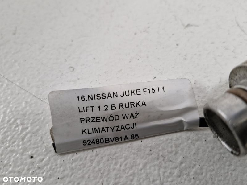 nissan juke f15 i 1 lift 1.2 b rurka przewód wąż klimatyzacji 92480bv81a - 6