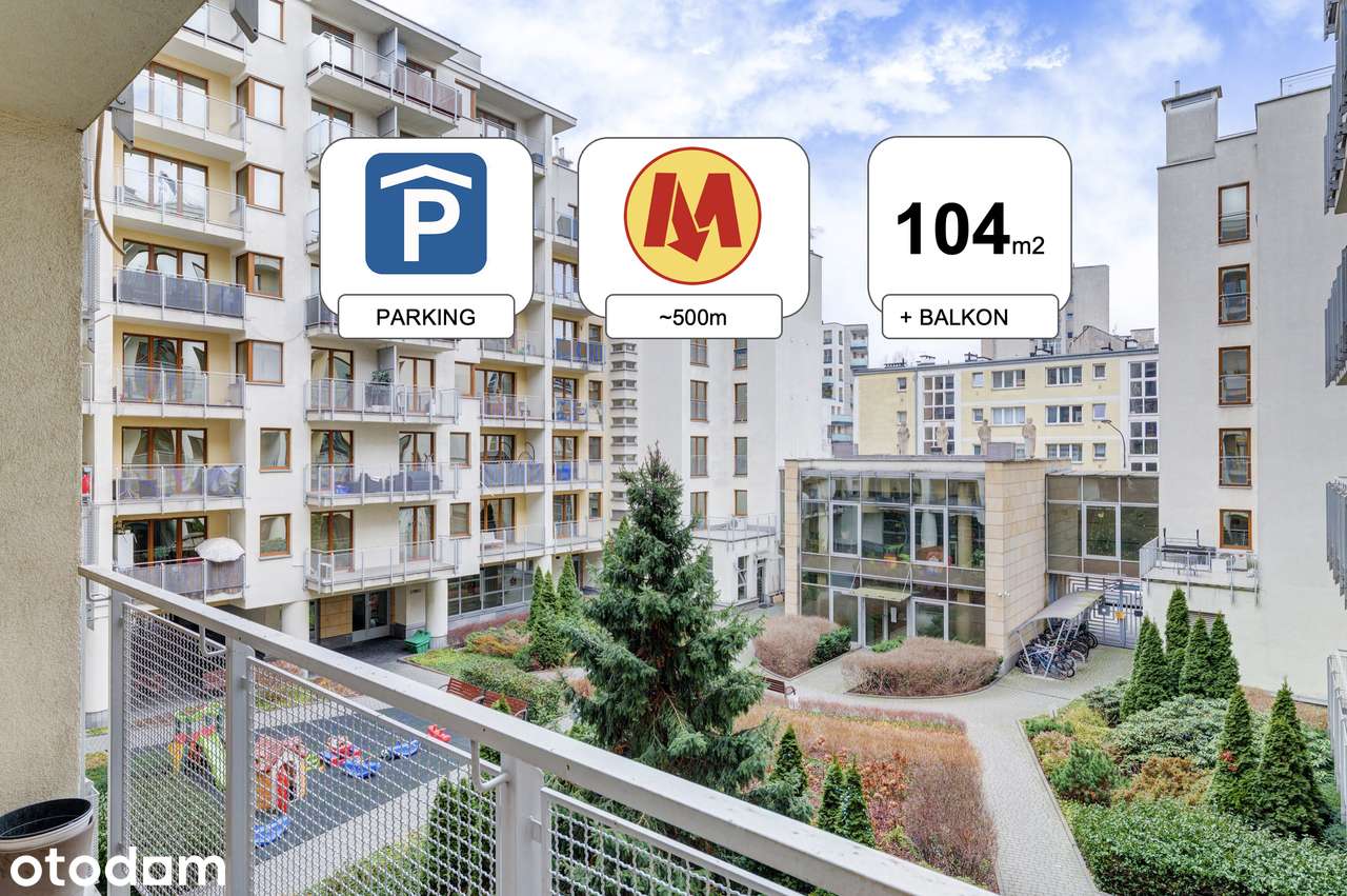 104m2 / 4-pokojowe / Centrum / Metro ONZ 500m / Miejsce parkingowe