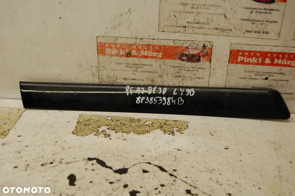 LISTWA BŁOTNIKA LEWY PRAWY TYŁ 8P3853983B 8P3853984 AUDI A3 8P 3D LZ9Y/ LY3J/ LY9B/ LY7W 8P3853983C - 6