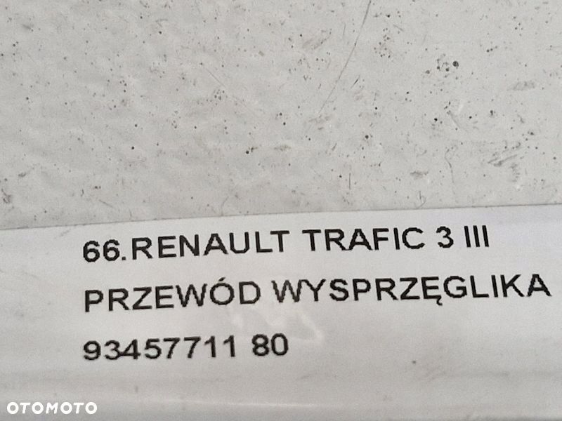 RENAULT TRAFIC III 3 PRZEWÓD WYSPRZĘGLIKA 93457711 - 6