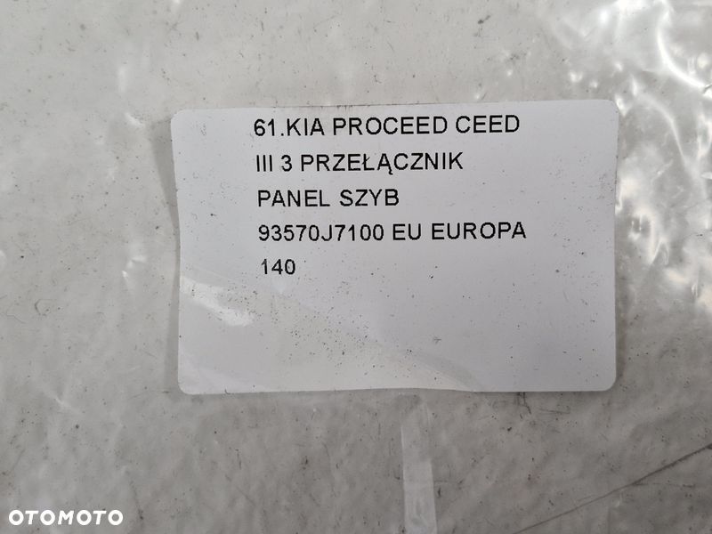 KIA PROCEED PRO CEED 3 III PRZEŁĄCZNIK PRZYCISKI PANEL SZYB LEWY PRZÓD EU 93570J7100 - 10