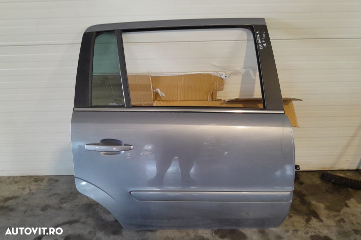 Usa / Portiera spate dreapta Opel Zafira B [2005 - 2010] Minivan 5-us - 1
