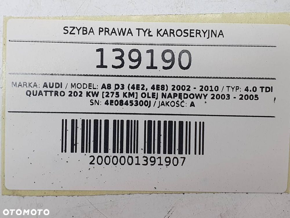 SZYBA PRAWA TYŁ KAROSERYJNA AUDI A8 D3 4E0845300J - 5