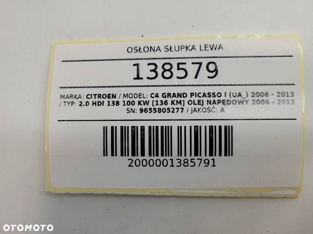 OSŁONA SŁUPKA LEWA CITROEN C4 GRAND PICASSO I 9655805277 - 11