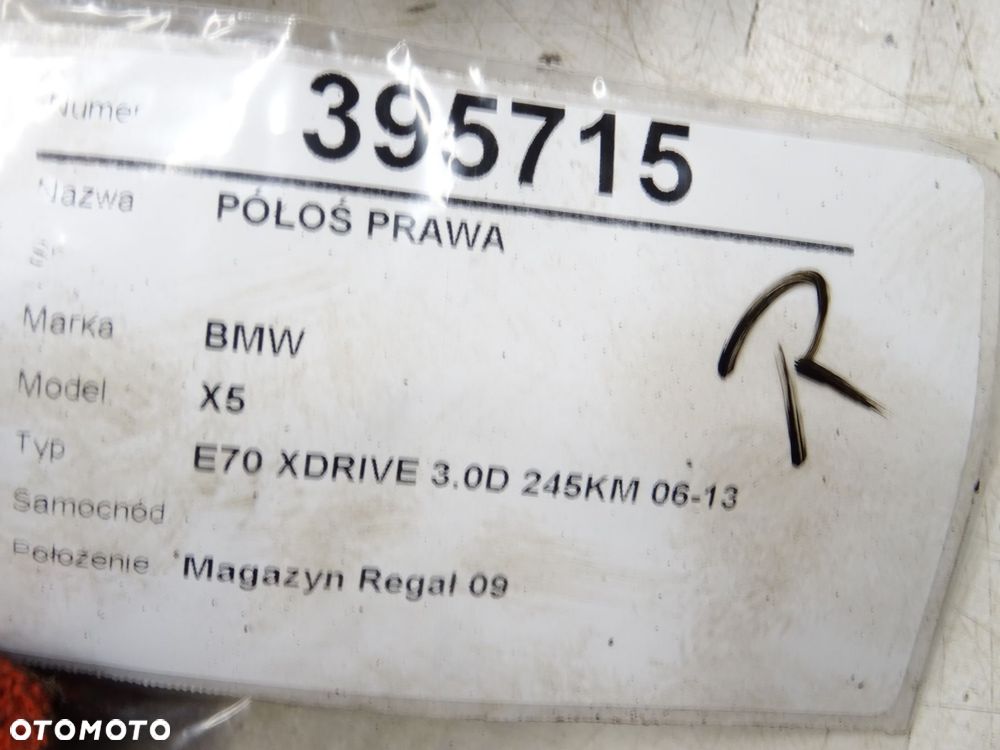PÓŁOŚ PRAWA  BMW X5 (E70) 2006 - 2013 xDrive 30 d 180 kW [245 KM] olej napędowy 2010 - 2013 - 6