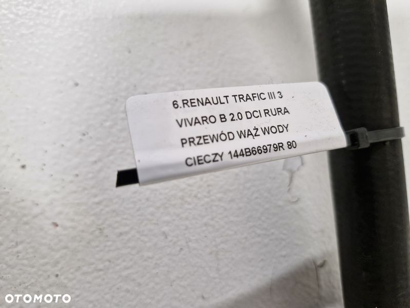 RENAULT TRAFIC III 3 VIVARO B 2.0 DCI RURA PRZEWÓD WĄŻ WODY CIECZY 144B66979R - 5