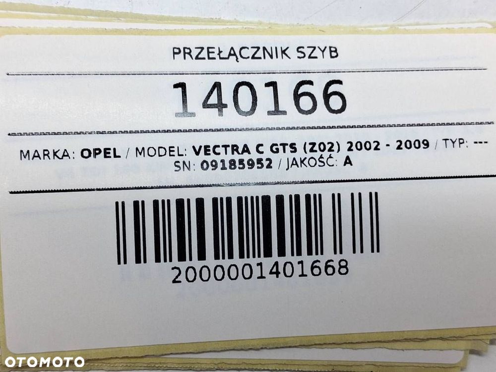 PRZEŁĄCZNIK PANEL SZYB PRZÓD PRZEDNI LEWY OPEL VECTRA C EU 09185952 - 3