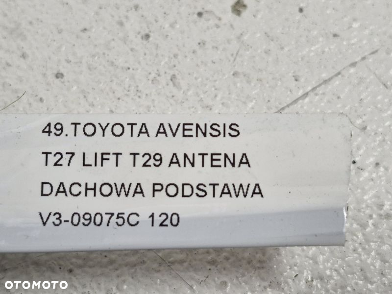 TOYOTA AVENSIS T27 LIFT T29 ANTENA DACHOWA DACHU PODSTAWA V3-09075C - 6