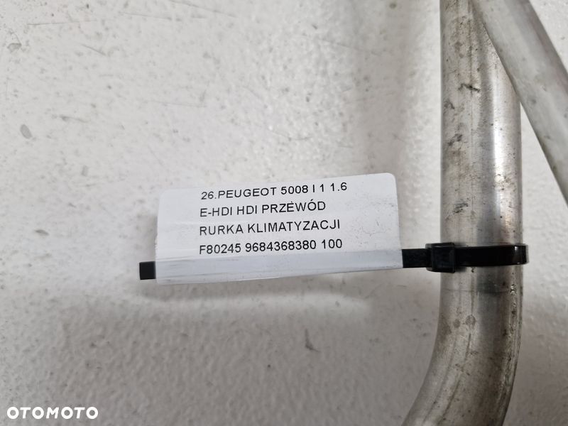 peugeot 5008 i 1 1.6 e-hdi hdi przewód rurka klimatyzacji f80245 9684368380 - 7