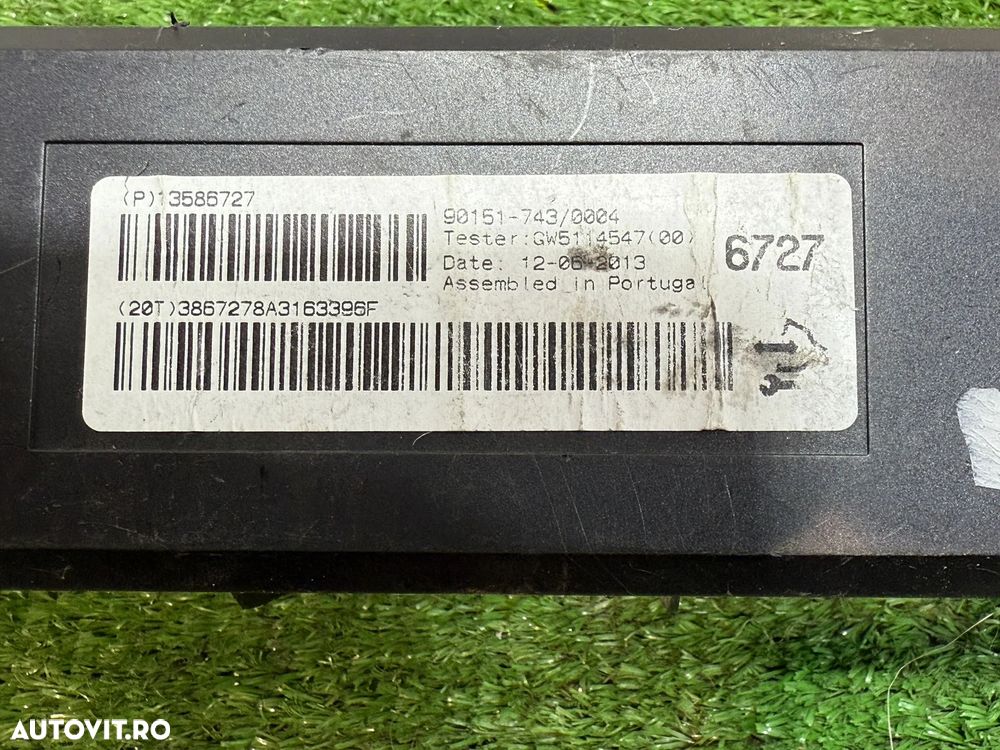 MODUL CLIMA (2 BUC.) OPEL ASTRA J 1.3 DIESEL 2011 /  OPEL ASTRA J 2.0 DIESEL 2013 COD OEM 13585640 13581999 13586727 - 6