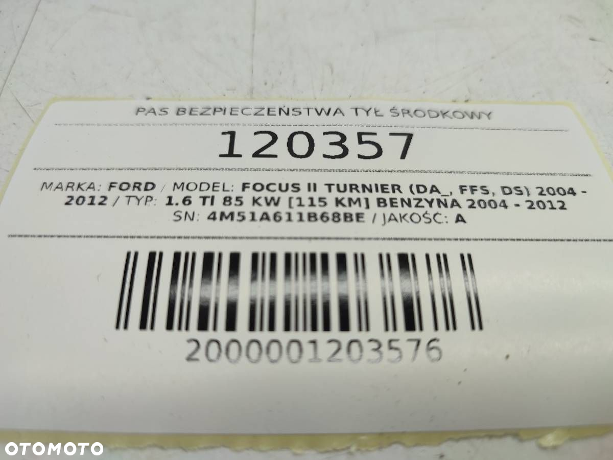 PAS BEZPIECZEŃSTWA TYŁ ŚRODKOWY KANAPY FORD FOCUS MK2 II 4M51A611B68BE - 9