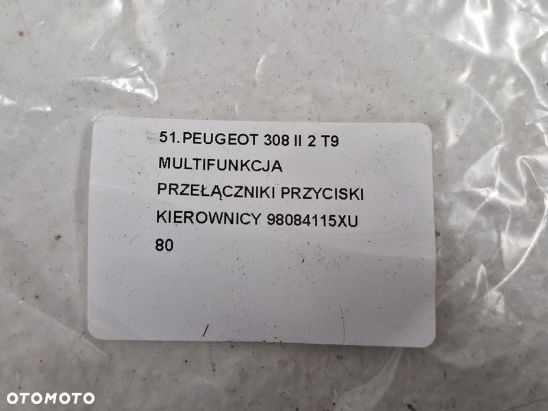 PEUGEOT 308 II 2 T9 MULTIFUNKCJA PRZEŁĄCZNIKI PRZYCISKI KIEROWNICY 98084115XU - 8